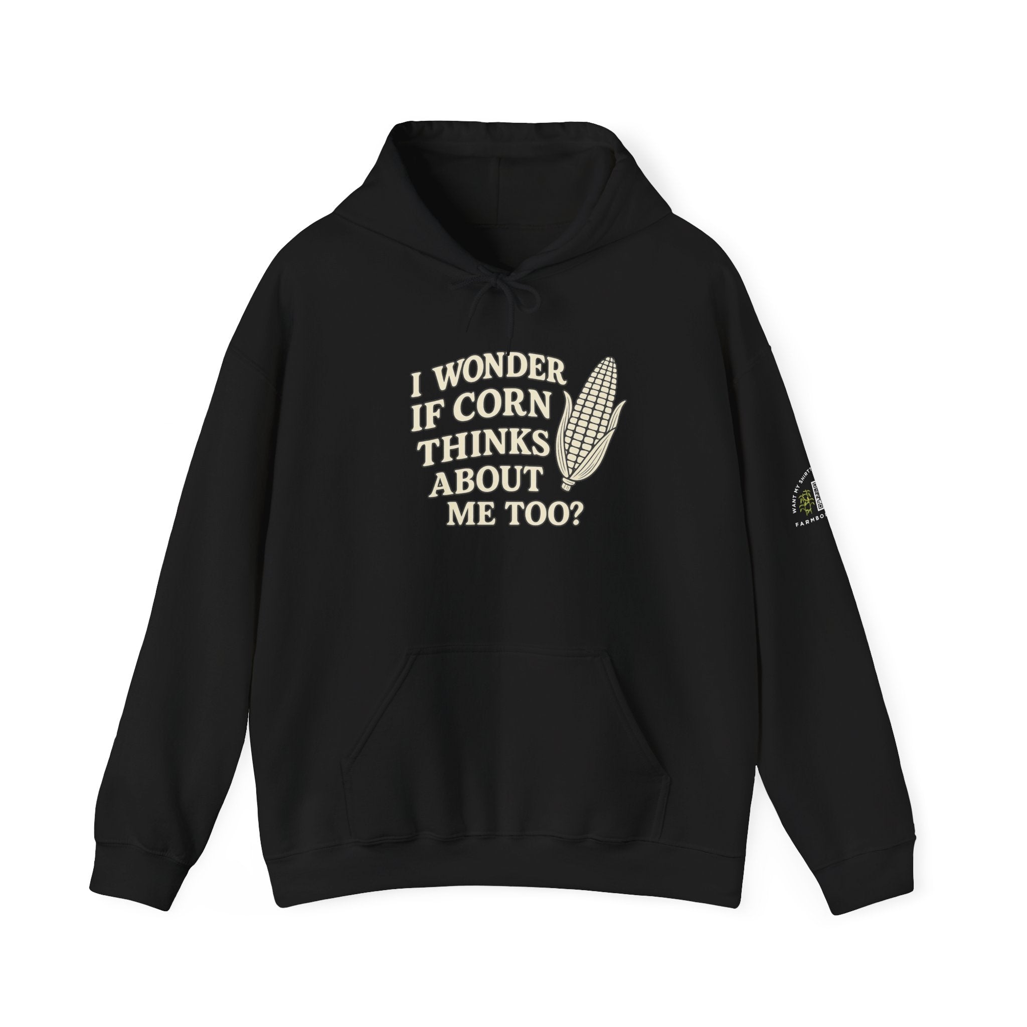 I wonder if corn thinks about me too Hoodie Agriculture Gift Idea