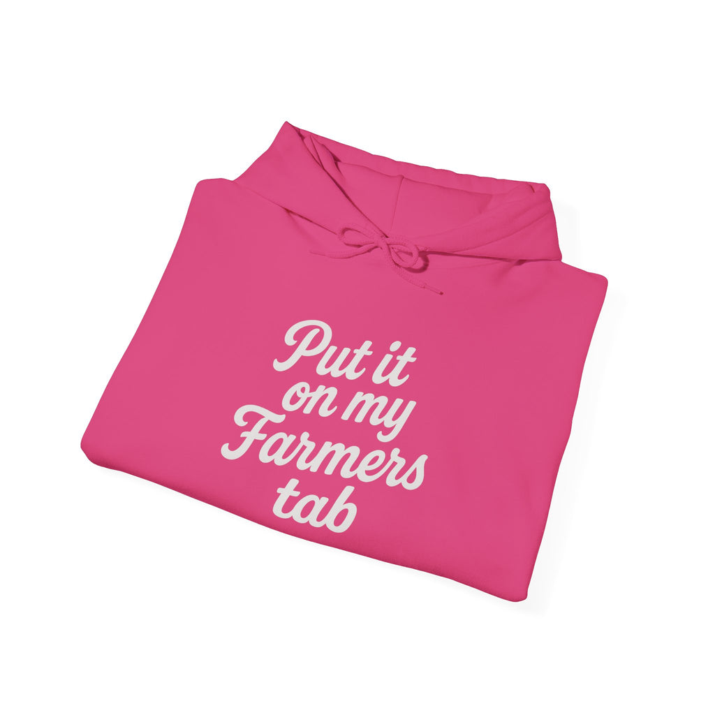 Put it on my Farmers Tab Farmwife Hoodie, Farmers Tab Sweatshirt, Farm Life Jumper, Country Wife Pullover, Agriculture Gift Idea