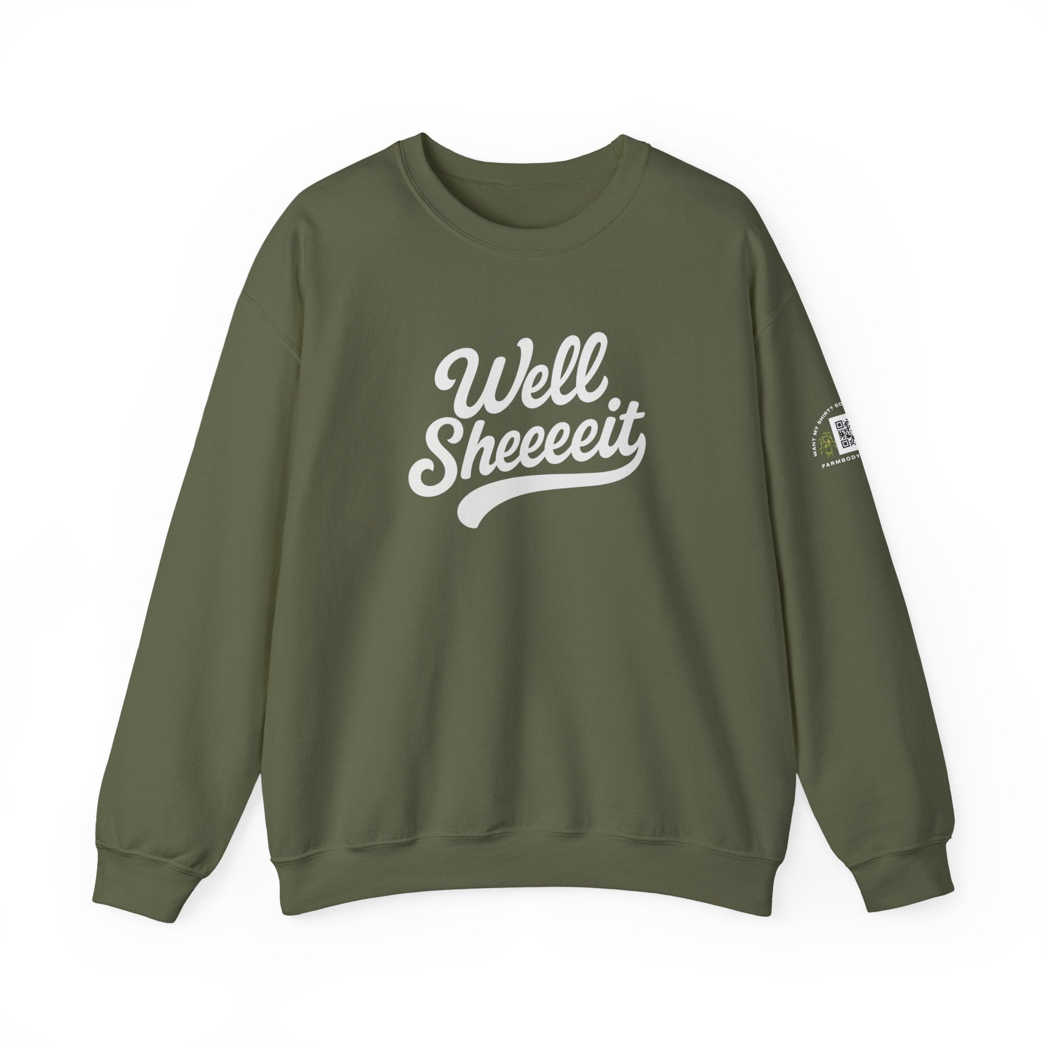 Well Sheeeit Funny Sweatshirt, Sarcastic Hilarious Crewneck, Humorous Pullover, Unisex Hoodie, Well sheeeit design