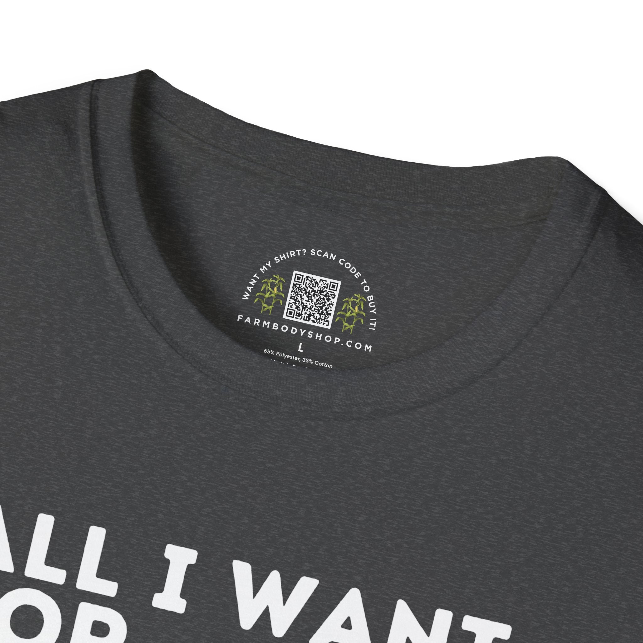 All I want for Christmas is $7 corn farming shirt Unisex Softstyle T-Shirt