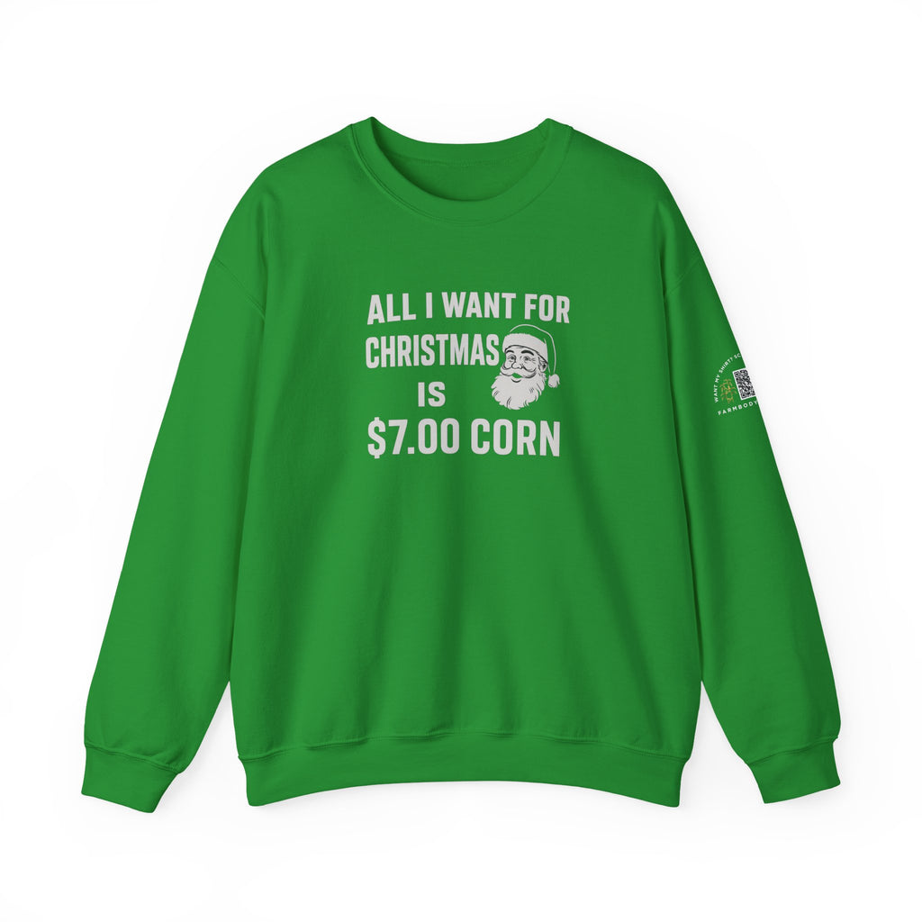 All I want for Christmas is $7 corn Funny Farming Christmas Sweatshirt, Harvest Ugly Sweater Gift, Unisex Heavy Blend Crewneck Pullover, $7 Corn Design