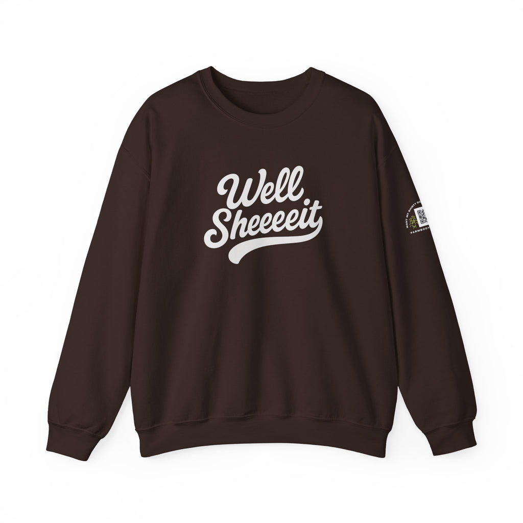 Well Sheeeit Funny Sweatshirt, Sarcastic Hilarious Crewneck, Humorous Pullover, Unisex Hoodie, Well sheeeit design