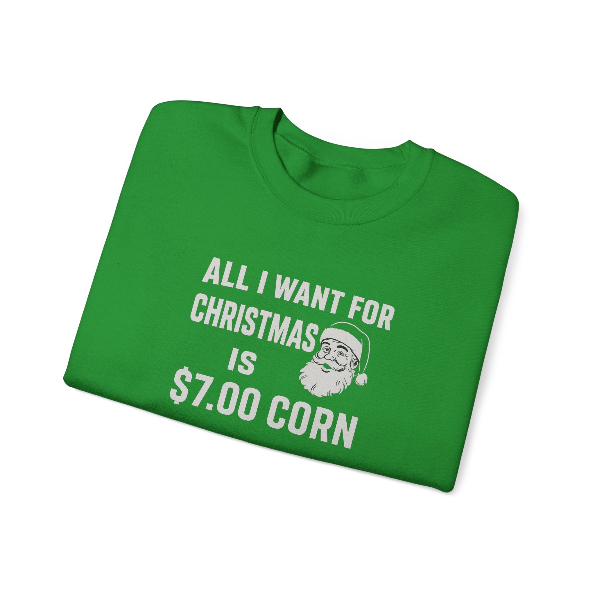 All I want for Christmas is $7 corn Funny Farming Christmas Sweatshirt, Harvest Ugly Sweater Gift, Unisex Heavy Blend Crewneck Pullover, $7 Corn Design