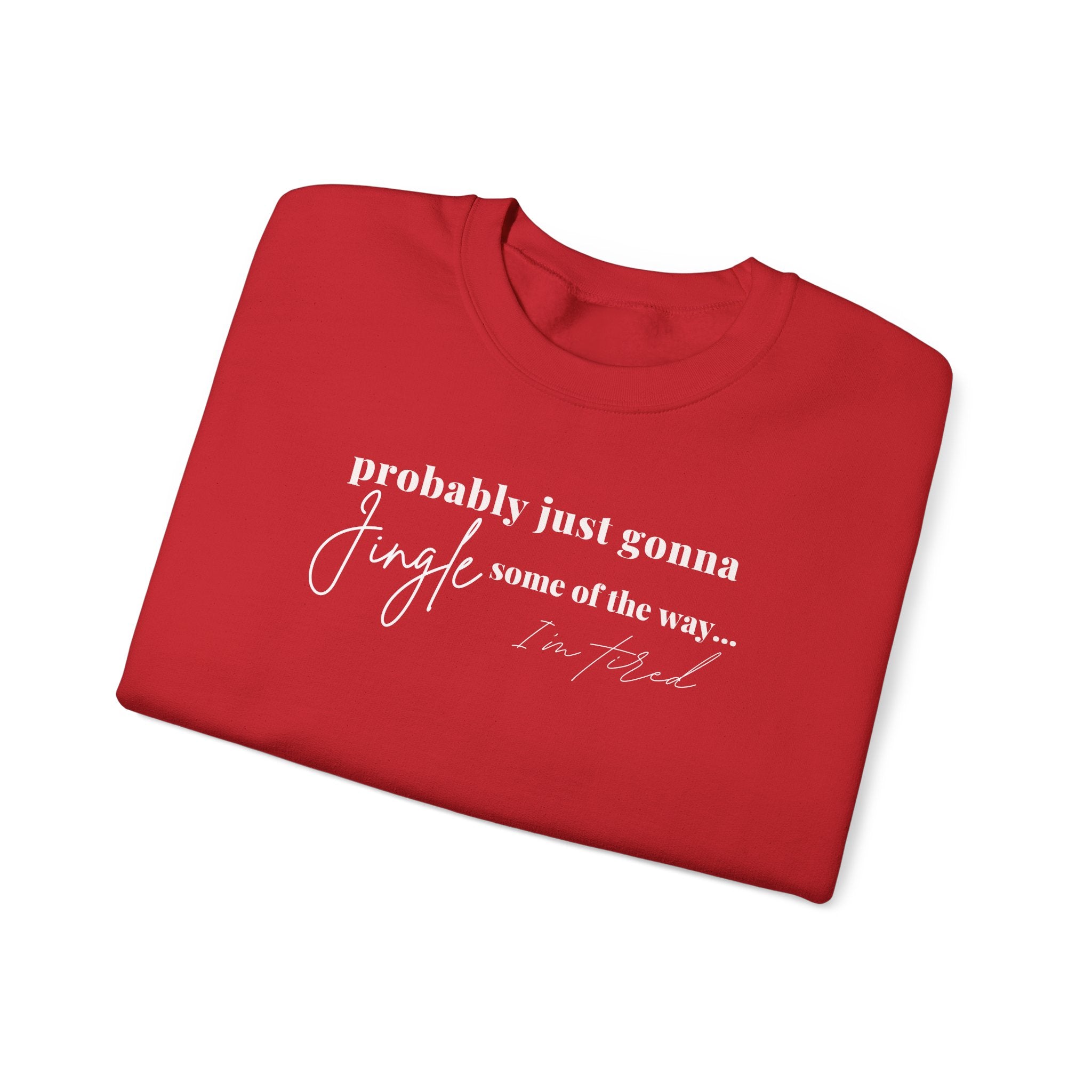 Jingle some of the way Christmas shirt Unisex Heavy Blend™ Crewneck Sweatshirt