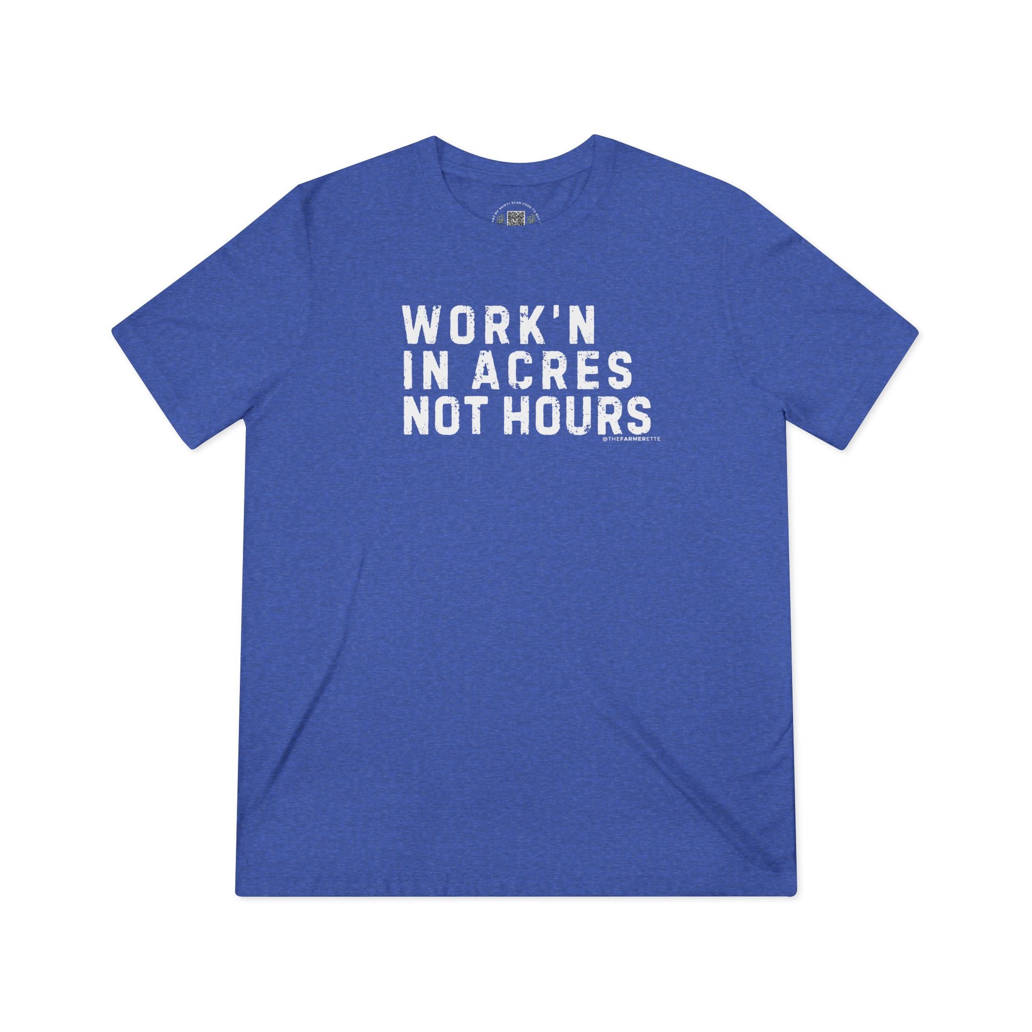 Workin in Acres Not hours Unisex Triblend Tee