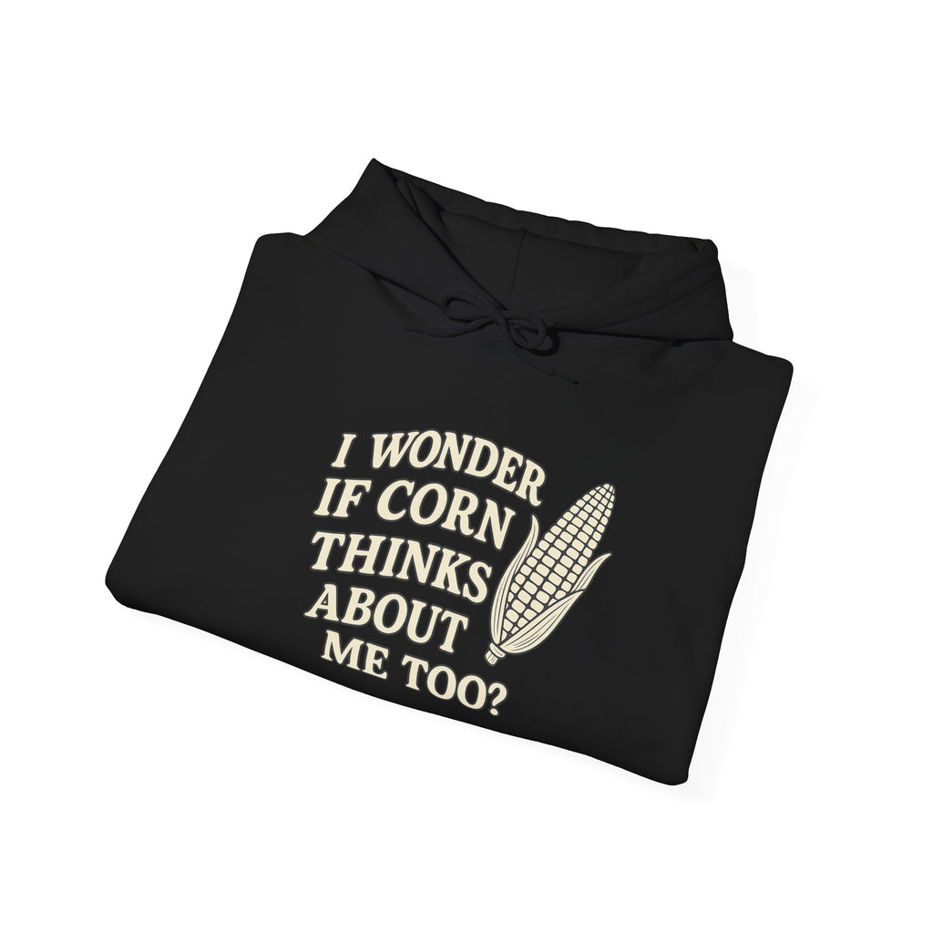 I wonder if corn thinks about me too Hoodie Agriculture Gift Idea