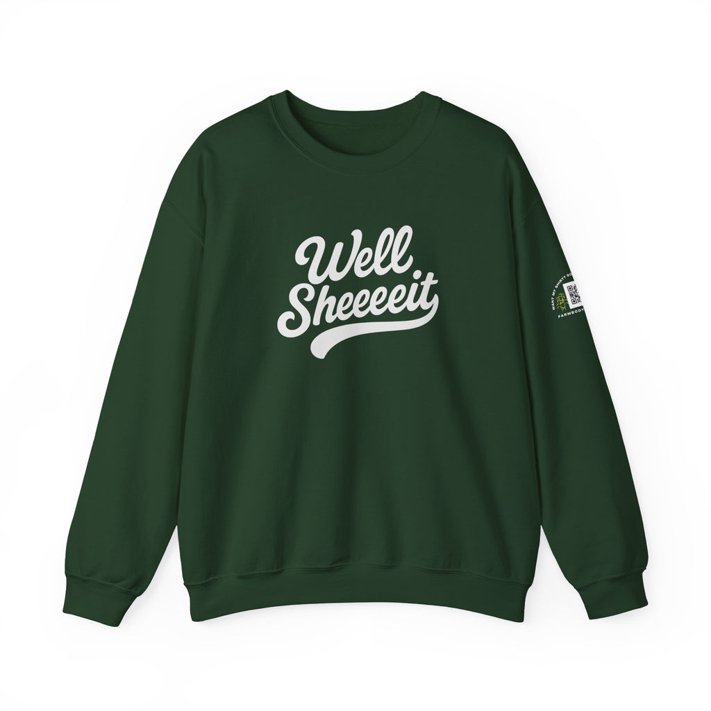 Well Sheeeit Funny Sweatshirt, Sarcastic Hilarious Crewneck, Humorous Pullover, Unisex Hoodie, Well sheeeit design