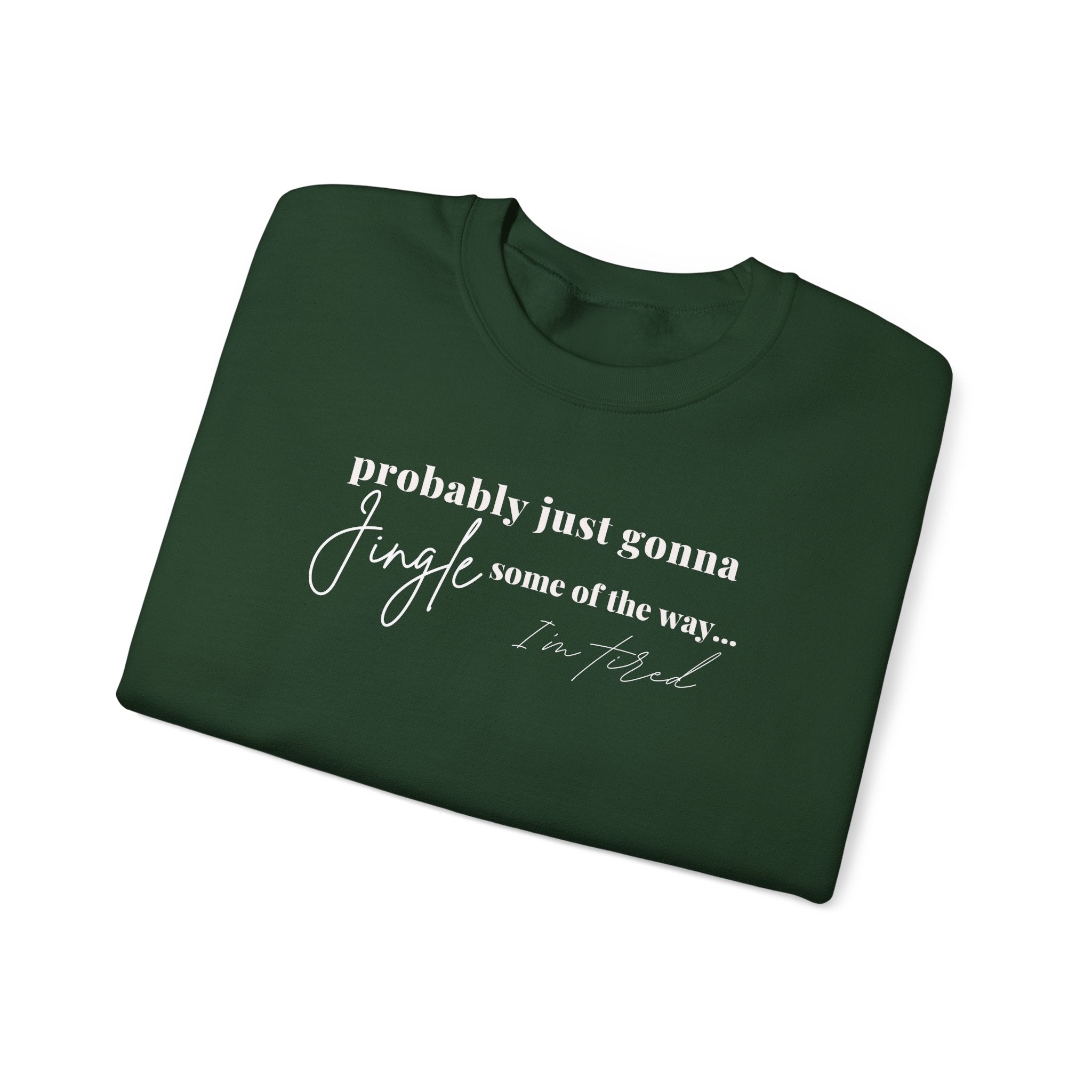 Jingle some of the way Christmas shirt Unisex Heavy Blend™ Crewneck Sweatshirt