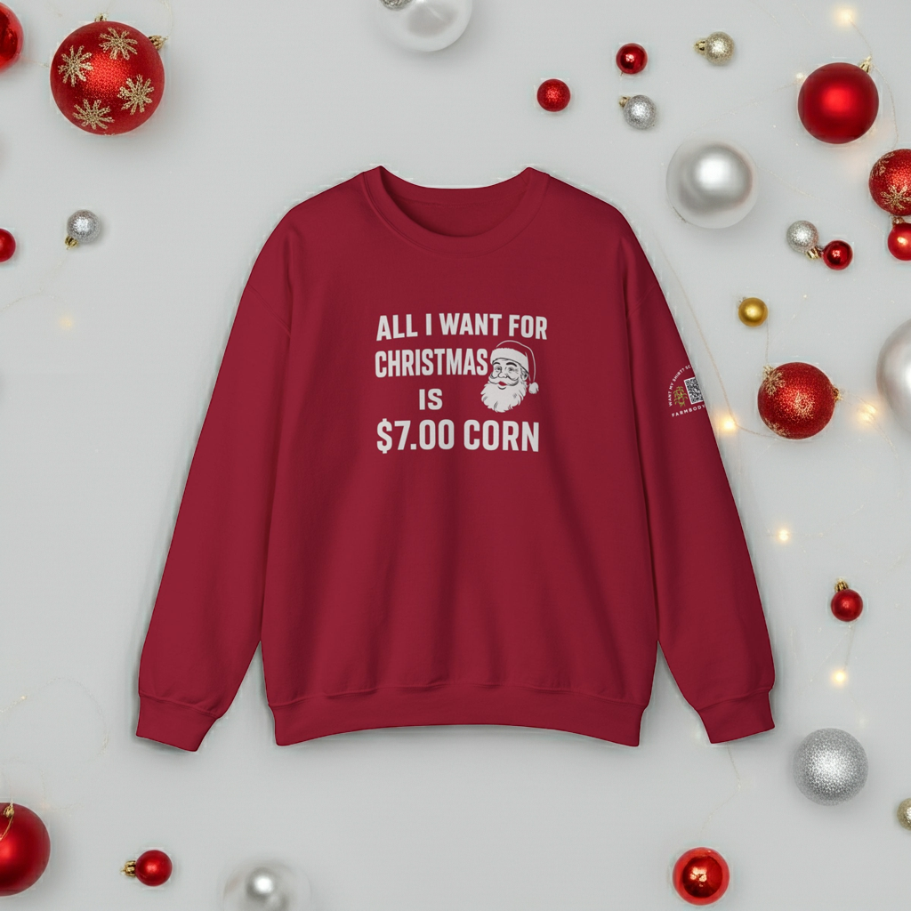 All I want for Christmas is $7 corn Funny Farming Christmas Sweatshirt, Harvest Ugly Sweater Gift, Unisex Heavy Blend Crewneck Pullover, $7 Corn Design